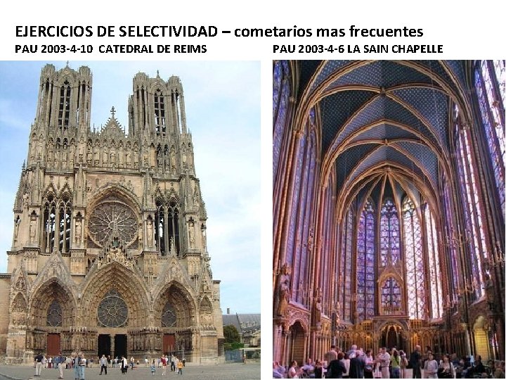 EJERCICIOS DE SELECTIVIDAD – cometarios mas frecuentes PAU 2003 -4 -10 CATEDRAL DE REIMS