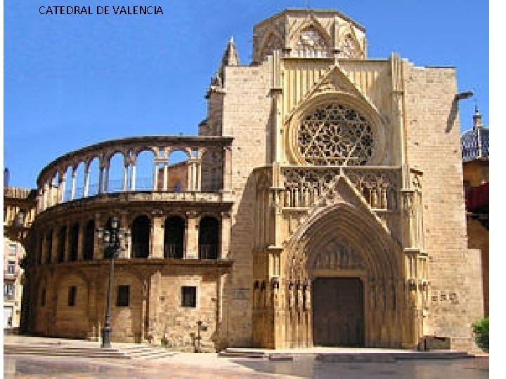 CATEDRAL DE VALENCIA 