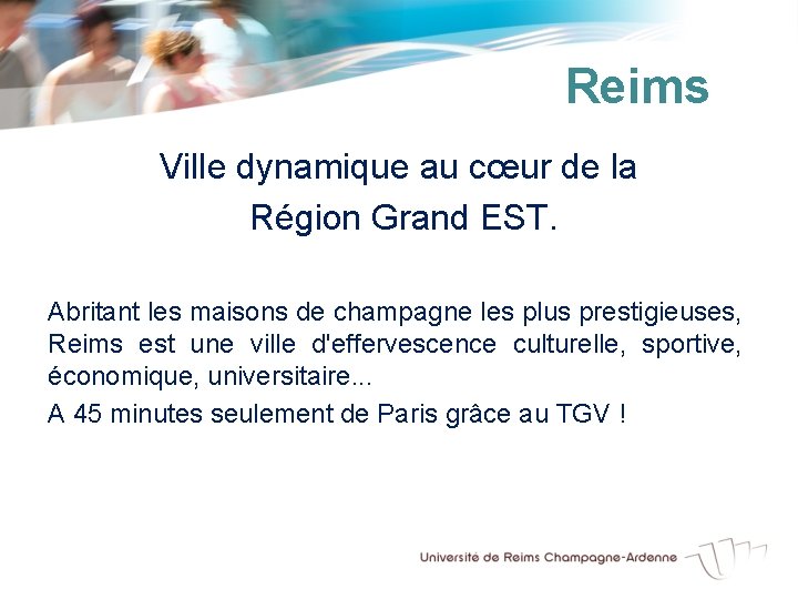 Reims Ville dynamique au cœur de la Région Grand EST. Abritant les maisons de