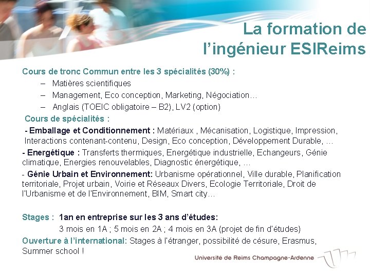 La formation de l’ingénieur ESIReims Cours de tronc Commun entre les 3 spécialités (30%)