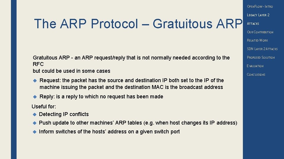 OPENFLOW – INTRO The ARP Protocol – Gratuitous ARP LEGACY LAYER 2 ATTACKS OUR