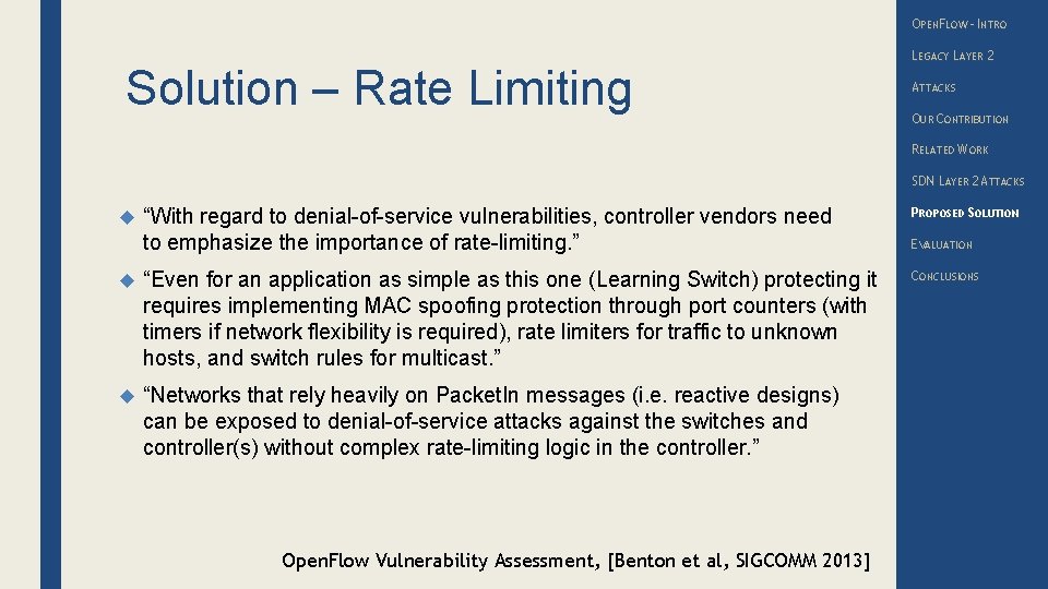 OPENFLOW – INTRO Solution – Rate Limiting LEGACY LAYER 2 ATTACKS OUR CONTRIBUTION RELATED