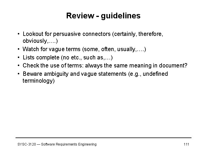 Review - guidelines • Lookout for persuasive connectors (certainly, therefore, obviously, …. ) •