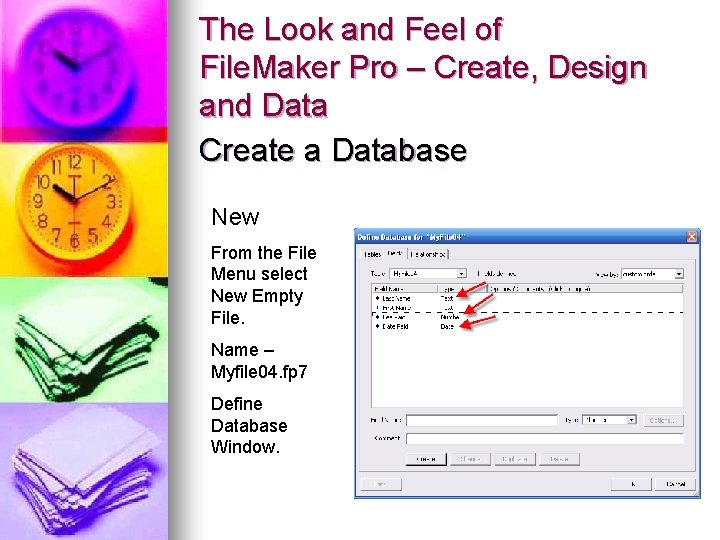 The Look and Feel of File. Maker Pro – Create, Design and Data Create The Look and Feel of File. Maker Pro – Create, Design and Data Create