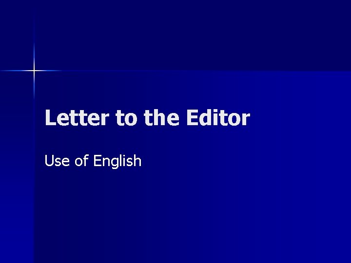 Letter to the Editor Use of English 