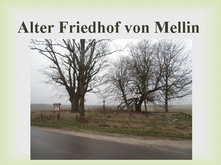 Alter Friedhof von Mellin 