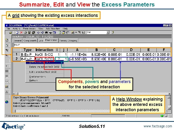 Summarize, Edit and View the Excess Parameters A grid showing the existing excess interactions