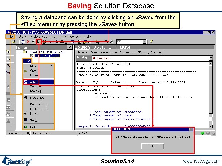 Saving Solution Database Saving a database can be done by clicking on «Save» from