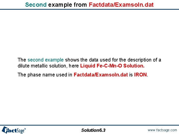 Second example from Factdata/Examsoln. dat The second example shows the data used for the