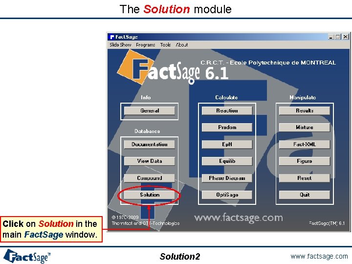 The Solution module Click on Solution in the main Fact. Sage window. Solution 2