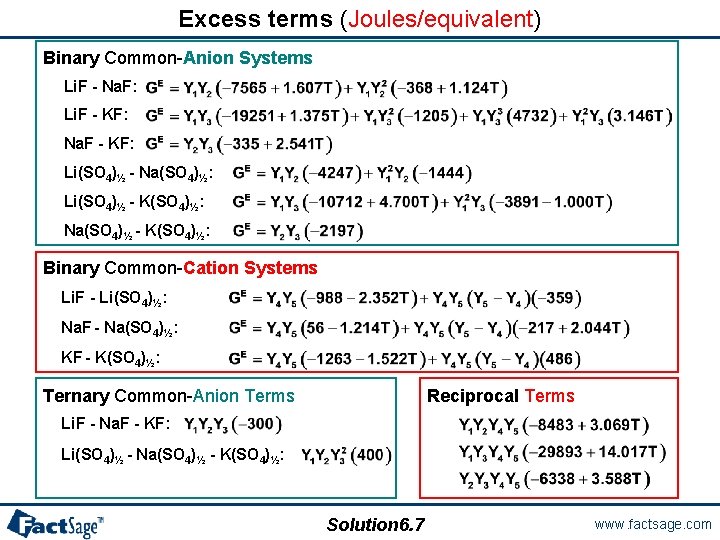 Excess terms (Joules/equivalent) Binary Common-Anion Systems Li. F - Na. F: Li. F -