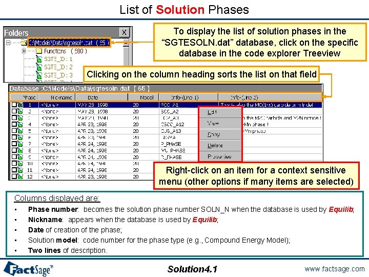 List of Solution Phases To display the list of solution phases in the “SGTESOLN.