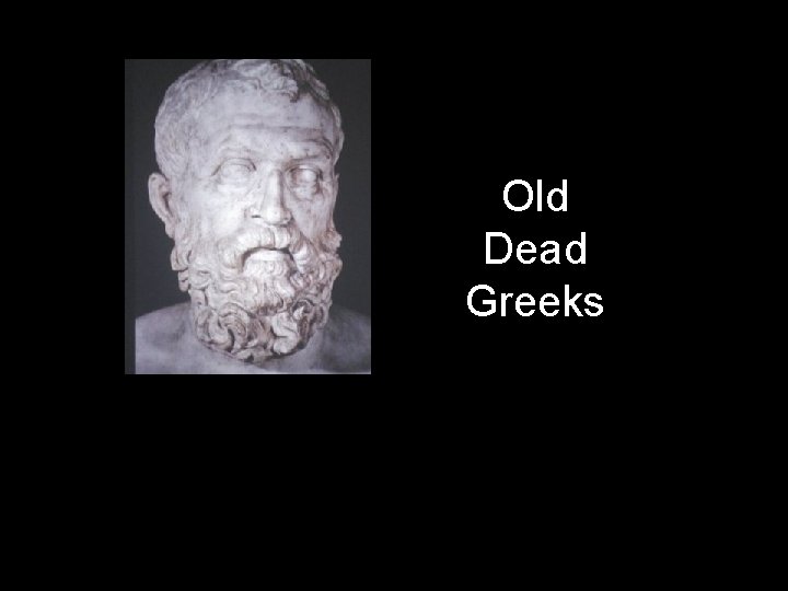 Old Dead Greeks 