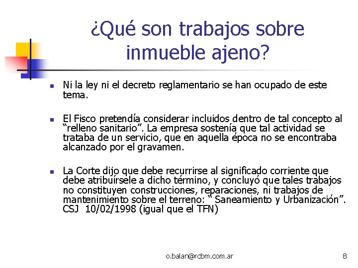 ¿Qué son trabajos sobre inmueble ajeno? n n n Ni la ley ni el ¿Qué son trabajos sobre inmueble ajeno? n n n Ni la ley ni el