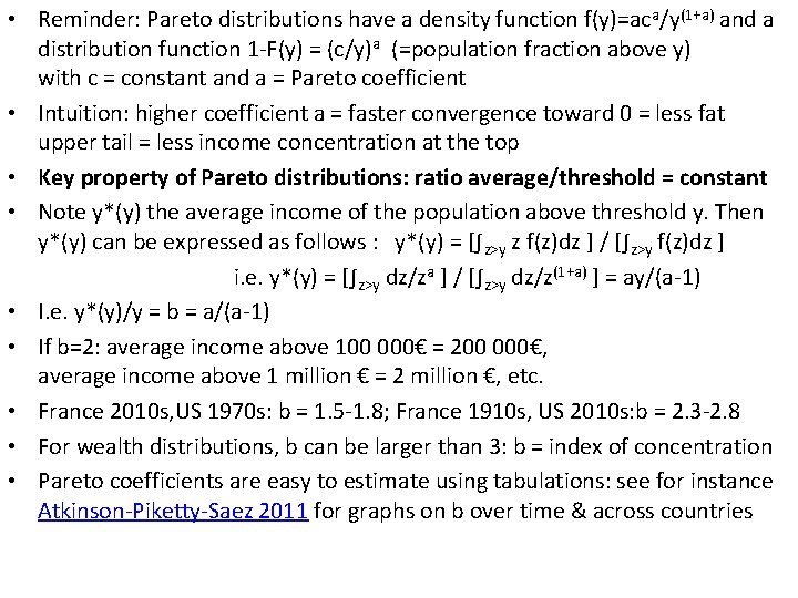  • Reminder: Pareto distributions have a density function f(y)=aca/y(1+a) and a distribution function