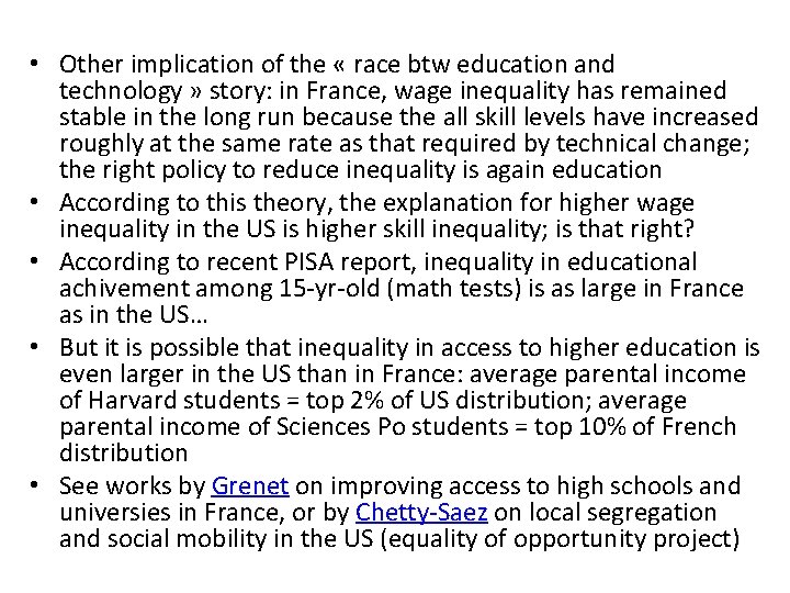  • Other implication of the « race btw education and technology » story: