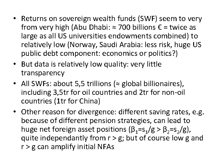  • Returns on sovereign wealth funds (SWF) seem to very from very high