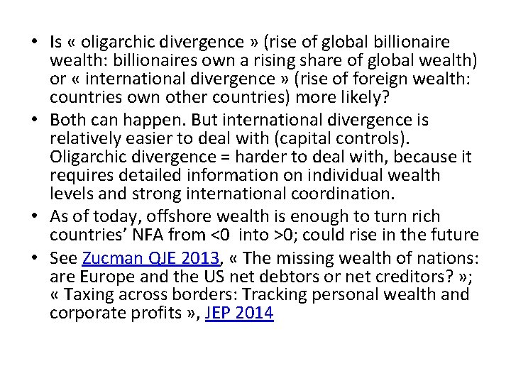  • Is « oligarchic divergence » (rise of global billionaire wealth: billionaires own