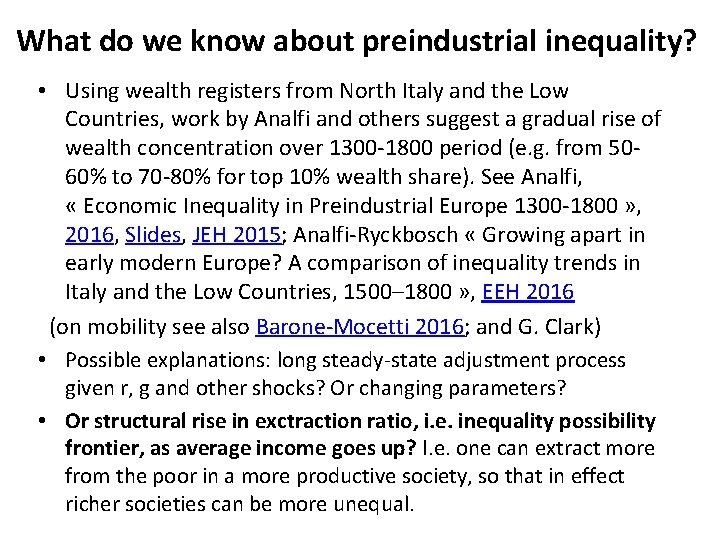 What do we know about preindustrial inequality? • Using wealth registers from North Italy