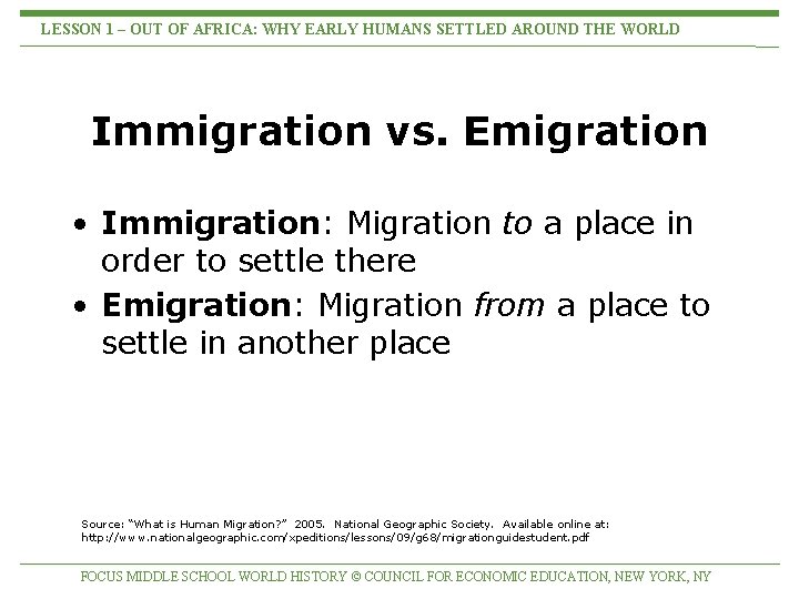 LESSON 1 – OUT OF AFRICA: WHY EARLY HUMANS SETTLED AROUND THE WORLD Immigration