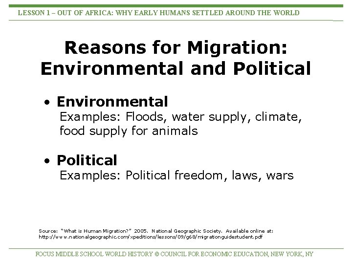 LESSON 1 – OUT OF AFRICA: WHY EARLY HUMANS SETTLED AROUND THE WORLD Reasons
