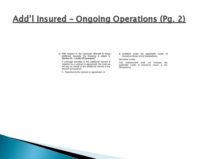 Add’l Insured – Ongoing Operations (Pg. 2) Add’l Insured – Ongoing Operations (Pg. 2)