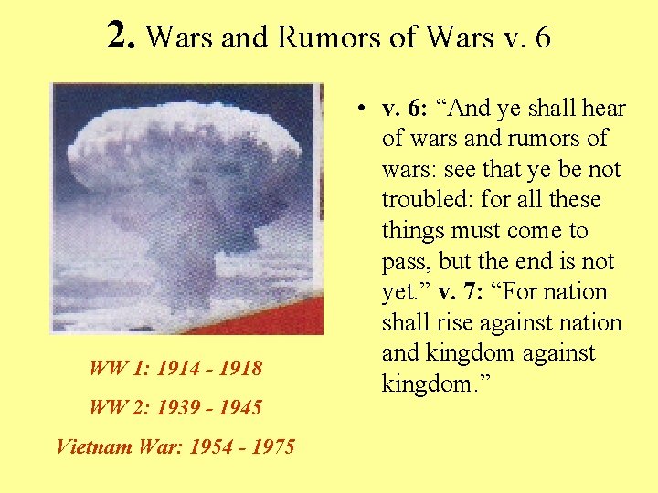 2. Wars and Rumors of Wars v. 6 WW 1: 1914 - 1918 WW