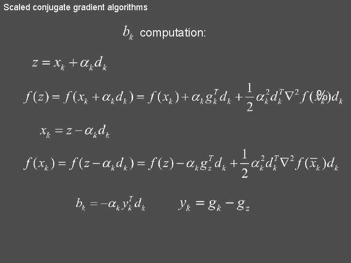 Scaled conjugate gradient algorithms computation: 