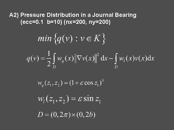 A 2) Pressure Distribution in a Journal Bearing (ecc=0. 1 b=10) (nx=200, ny=200) 