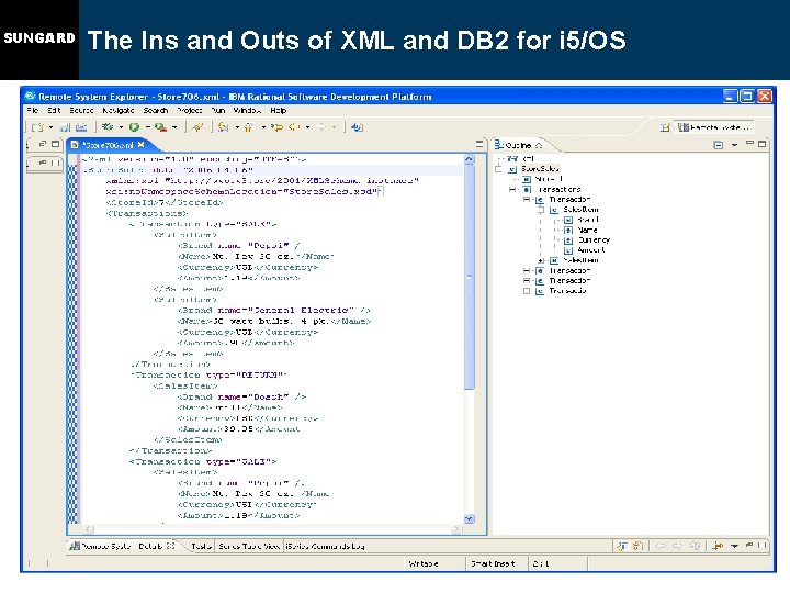 SUNGARD The Ins and Outs of XML and DB 2 for i 5/OS 