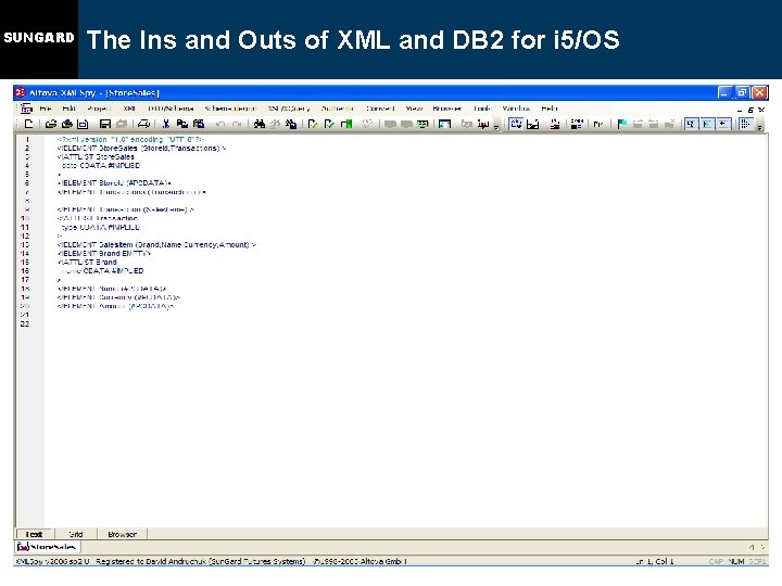 SUNGARD The Ins and Outs of XML and DB 2 for i 5/OS 