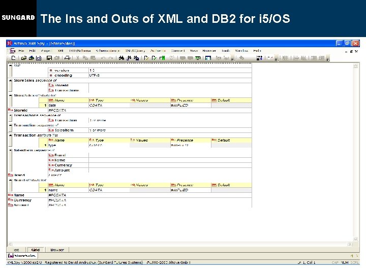 SUNGARD The Ins and Outs of XML and DB 2 for i 5/OS 