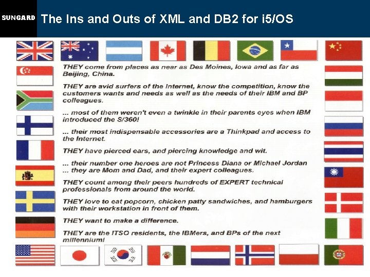 SUNGARD The Ins and Outs of XML and DB 2 for i 5/OS 