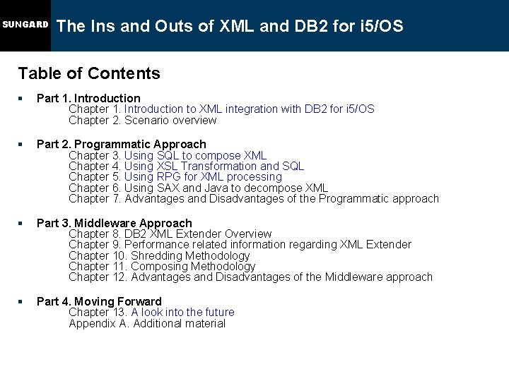 SUNGARD The Ins and Outs of XML and DB 2 for i 5/OS Table