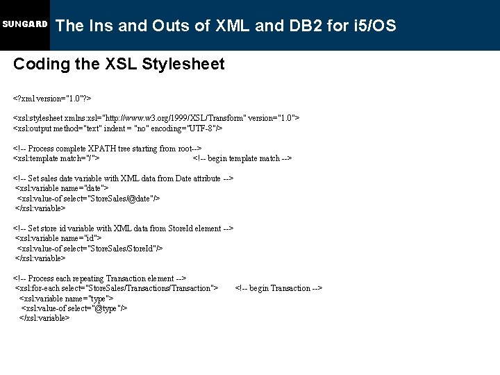 SUNGARD The Ins and Outs of XML and DB 2 for i 5/OS Coding