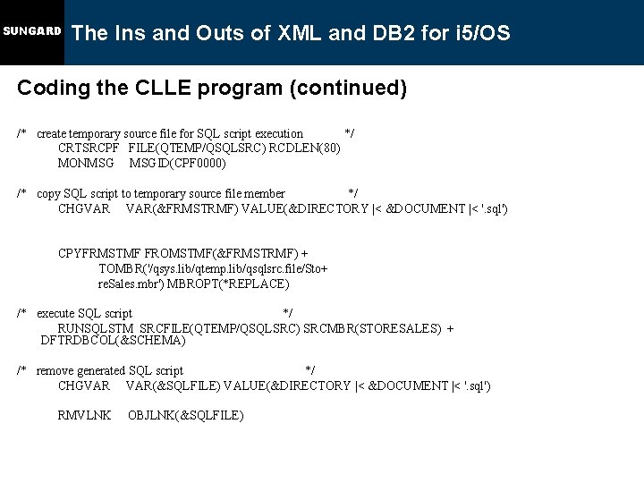 SUNGARD The Ins and Outs of XML and DB 2 for i 5/OS Coding