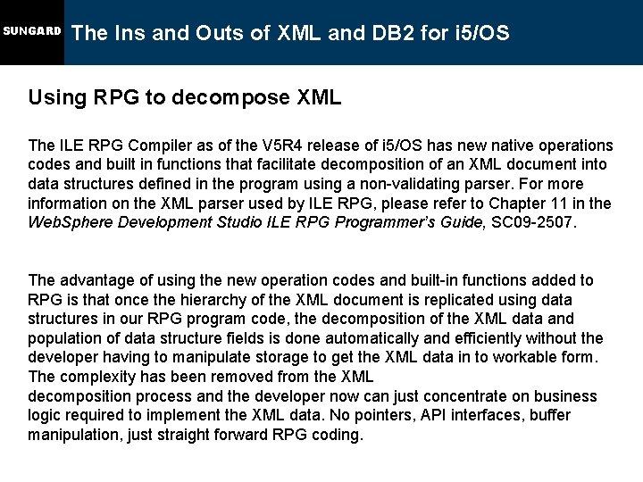 SUNGARD The Ins and Outs of XML and DB 2 for i 5/OS Using