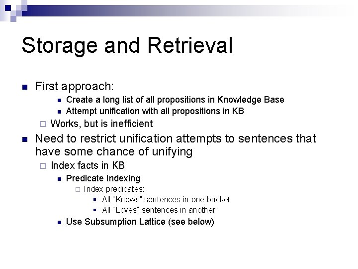 Storage and Retrieval n First approach: n n ¨ n Create a long list Storage and Retrieval n First approach: n n ¨ n Create a long list