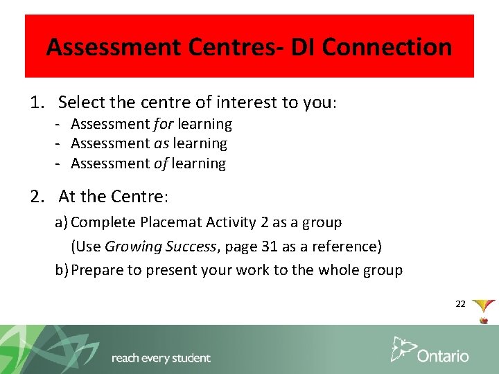 Assessment Centres- DI Connection 1. Select the centre of interest to you: - Assessment