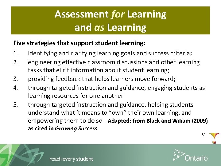 Assessment for Learning and as Learning Five strategies that support student learning: 1. identifying
