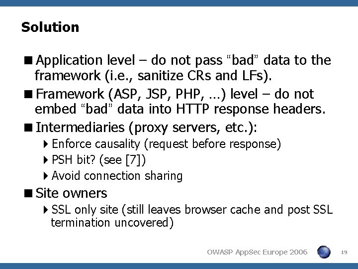 Solution <Application level – do not pass “bad” data to the framework (i. e. Solution <Application level – do not pass “bad” data to the framework (i. e.