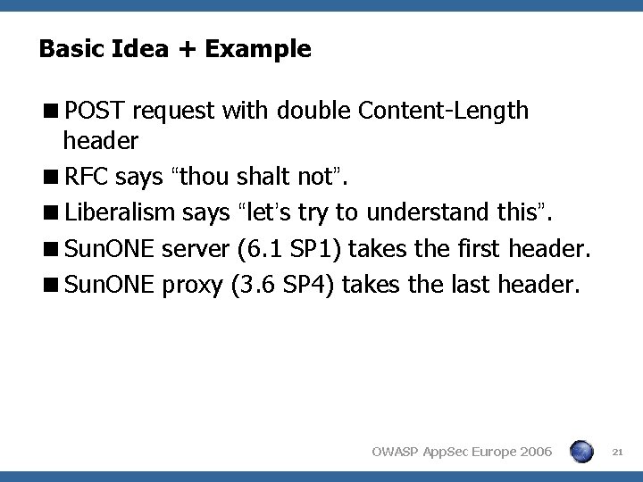 Basic Idea + Example <POST request with double Content-Length header <RFC says “thou shalt Basic Idea + Example <POST request with double Content-Length header <RFC says “thou shalt