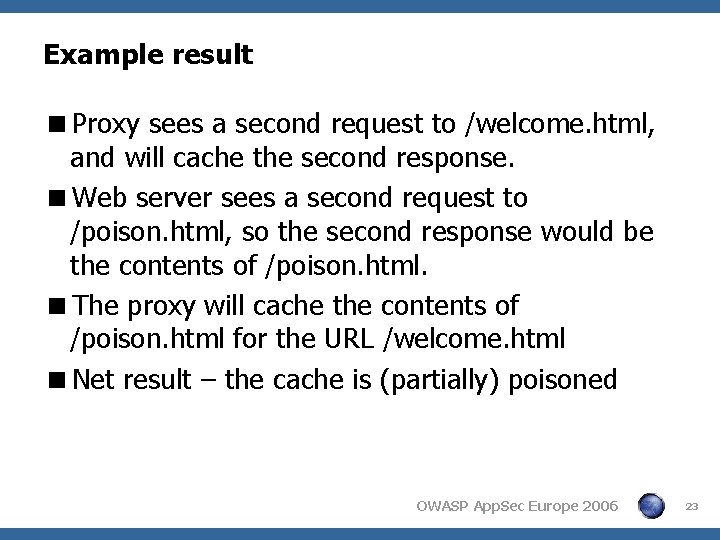 Example result <Proxy sees a second request to /welcome. html, and will cache the Example result <Proxy sees a second request to /welcome. html, and will cache the