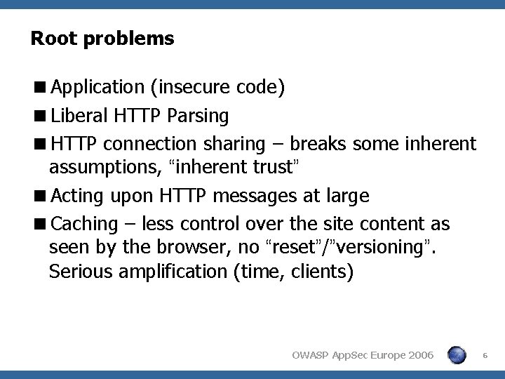 Root problems <Application (insecure code) <Liberal HTTP Parsing <HTTP connection sharing – breaks some Root problems <Application (insecure code) <Liberal HTTP Parsing <HTTP connection sharing – breaks some
