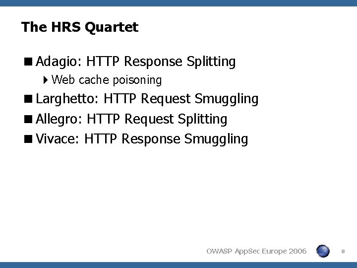 The HRS Quartet <Adagio: HTTP Response Splitting 4 Web cache poisoning <Larghetto: HTTP Request The HRS Quartet <Adagio: HTTP Response Splitting 4 Web cache poisoning <Larghetto: HTTP Request