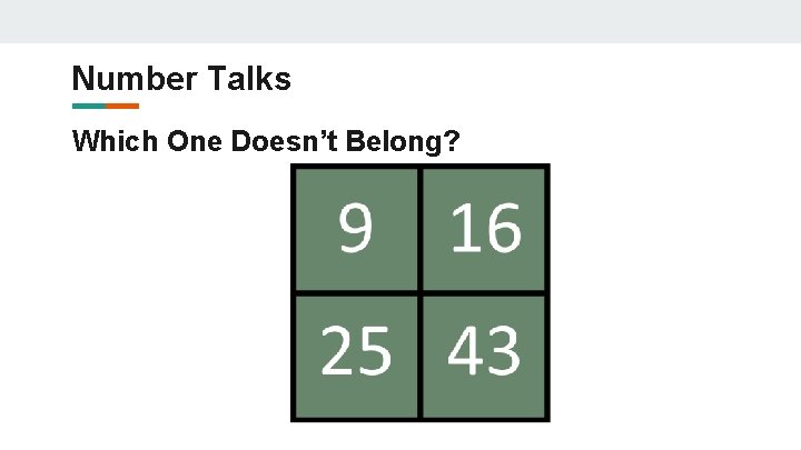 Number Talks Which One Doesn’t Belong? Number Talks Which One Doesn’t Belong?