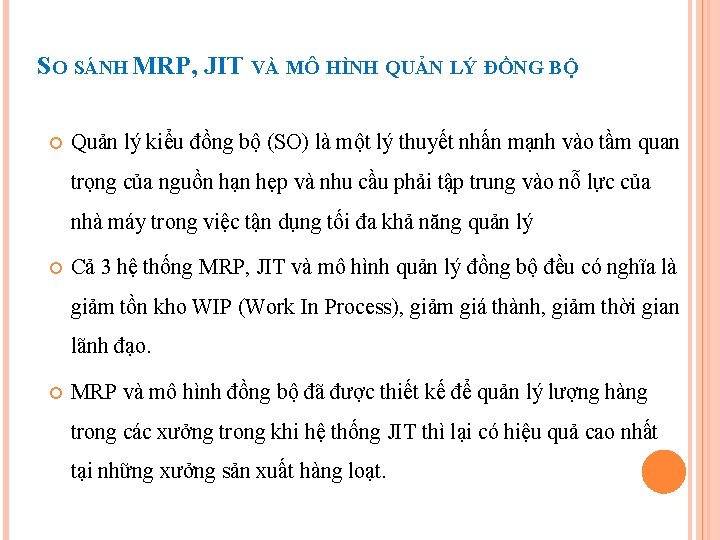 SO SÁNH MRP, JIT VÀ MÔ HÌNH QUẢN LÝ ĐỒNG BỘ Quản lý kiểu