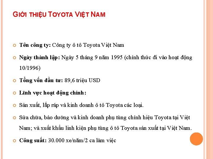 GIỚI THIỆU TOYOTA VIỆT NAM Tên công ty: Công ty ô tô Toyota Việt