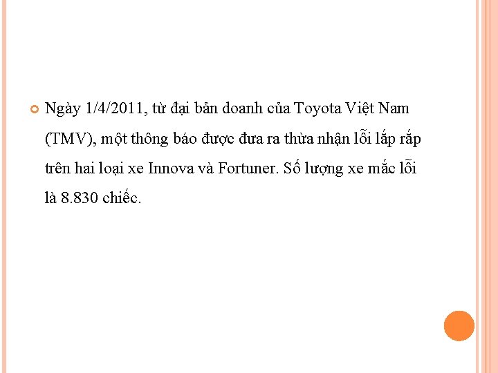 Ngày 1/4/2011, từ đại bản doanh của Toyota Việt Nam (TMV), một thông Ngày 1/4/2011, từ đại bản doanh của Toyota Việt Nam (TMV), một thông